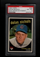 1959 Topps #362 Dolan Nichols PSA 8 NM-MT CHICAGO CUBS